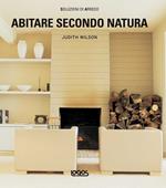 Abitare secondo natura. Ediz. illustrata