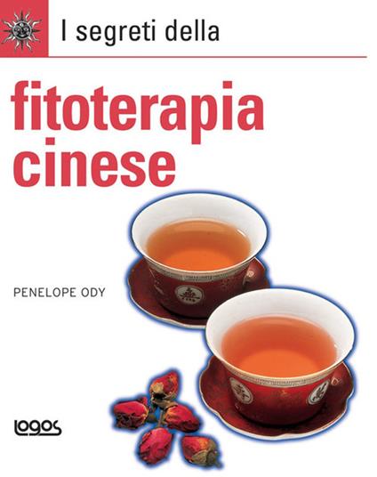 I segreti della fitoterapia cinese - Penelope Ody - copertina