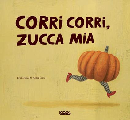 Corri corri, zucca mia - Eva Mejuto - copertina