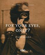For your eyes, only? Storia degli occhiali dalla A alla Z