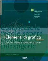 Elementi di grafica. Forma visiva e comunicazione - Timothy Samara - copertina