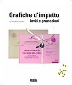 Grafiche d'impatto. Inviti e promozioni