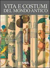 Vita e costumi del mondo antico - copertina