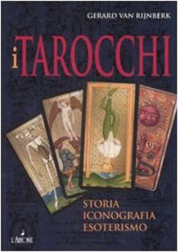 I tarocchi. Storia, iconografia, esoterismo - Gerard Van Rijnberk - copertina
