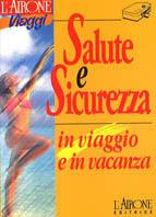 Salute e sicurezza in viaggio e vacanza