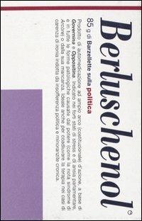Berluschenol. 85 g di barzellette sulla politica - copertina