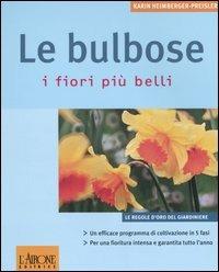 Le bulbose. I fiori più belli - Karin Heimberger-Preisler - copertina