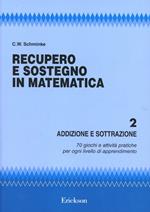 Recupero e sostegno in matematica. Addizione e sottrazione