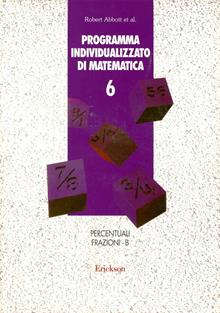 Programma individualizzato di matematica. Vol. 6