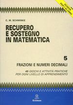 Recupero e sostegno in matematica. Frazioni e numeri decimali