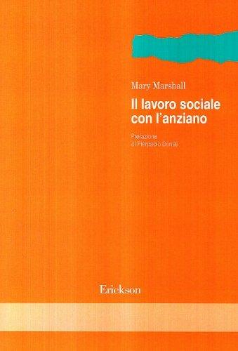 Il lavoro sociale con l'anziano - Mary Marshall - copertina