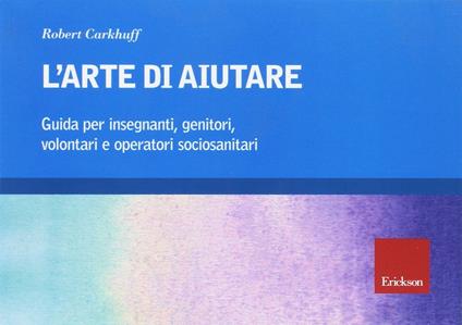 L'arte di aiutare (corso base) - Robert Carkhuff - copertina