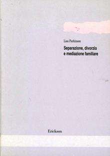 Separazione, divorzio e mediazione familiare