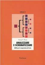 Analizzare e schematizzare. Abilità per la comprensione del testo. Livello 2º