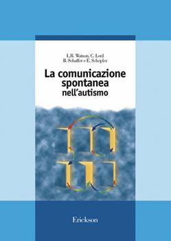 Libro La comunicazione spontanea nell'autismo 