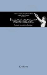 Pedagogia cooperativa in zone di guerra. Infanzia vulnerabile e handicap