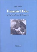 Françoise Dolto. La psicoanalista dell'educazione