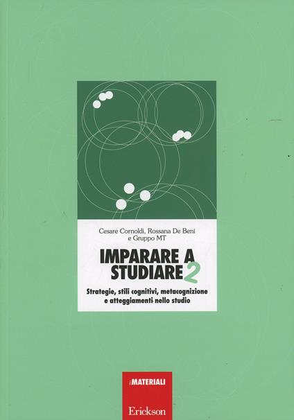 Imparare a studiare 2. Strategie, stili cognitivi, metacognizione e atteggiamenti nello studio - Cesare Cornoldi,Rossana De Beni - copertina