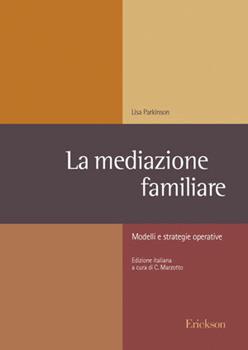 Libro La mediazione familiare. Modelli e strategie operative Lisa Parkinson