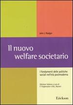 Il nuovo welfare societario. I fondamenti delle politiche sociali nell'età postmoderna