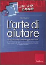 L' arte di aiutare. Kit. Con CD-ROM