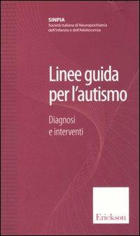 Linee guida per l'autismo. Diagnosi e interventi - copertina
