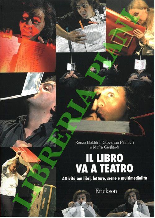 Il libro va a teatro. Attività con libri, letture, scene e multimedialità. Con CD-ROM
