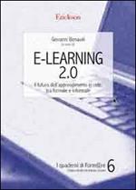 E-Learning 2.0. Il futuro dell'apprendimento in rete, tra formale e informale