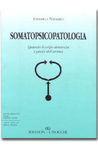 Somatopsicologia. Quando il corpo denuncia i guasti dell'anima - Federico Navarro - copertina