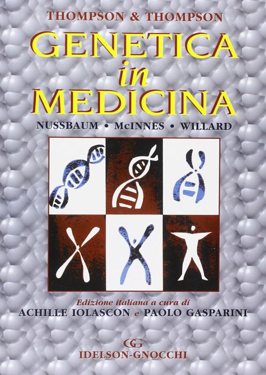 Thompson & Thompson. Genetica in medicina - Robert L. Nussbaum,Roderick R. McInnes,Huntington F. Willard - copertina