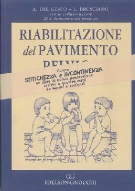 Riabilitazione del pavimento pelvico. In colloquio con i pazienti - Alberto Del Genio,Luigi Brusciano - copertina