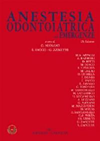 Anestesia odontoiatrica ed emergenze - Giovanni Manani,Enrico Facco,Gastone Zanette - copertina