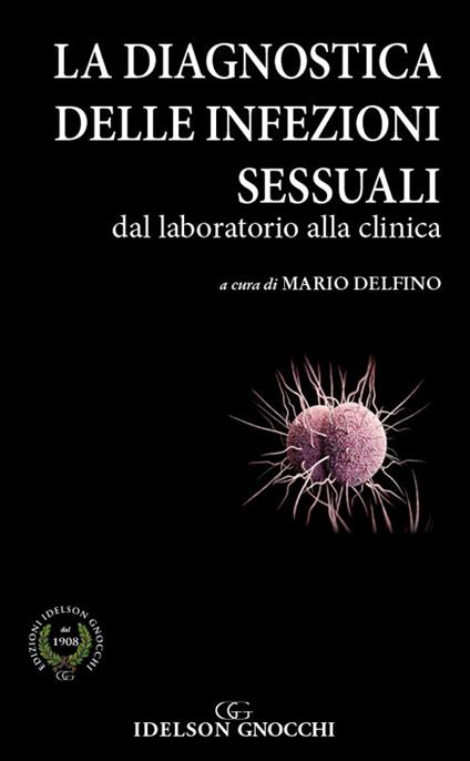 La diagnostica delle infezioni sessuali. Dal laboratorio alla clinica - copertina