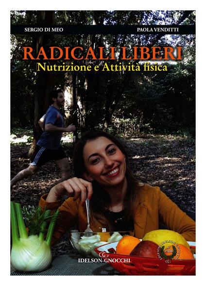Radicali liberi. Nutrizione e attività fisica - Sergio Di Meo,Paola Venditti - copertina