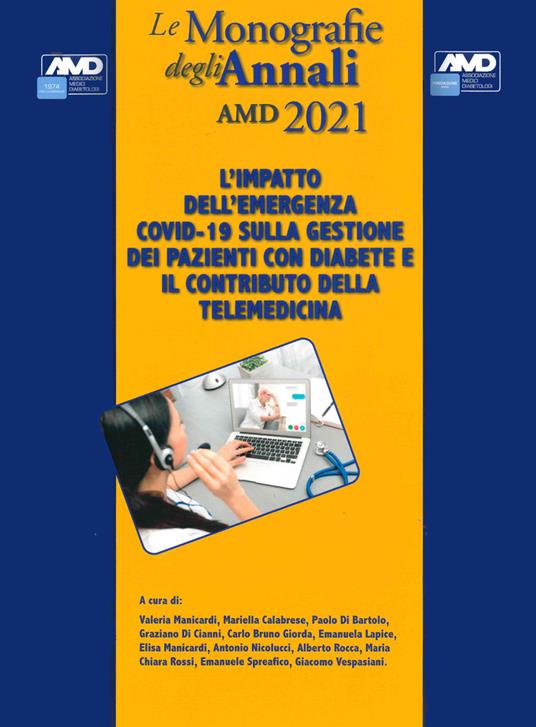 L' impatto dell'emergenza COVID-19 sulla gestione dei pazienti con diabete e il contributo della telemedicina. Le monografie degli Annali AMD 2021 - copertina