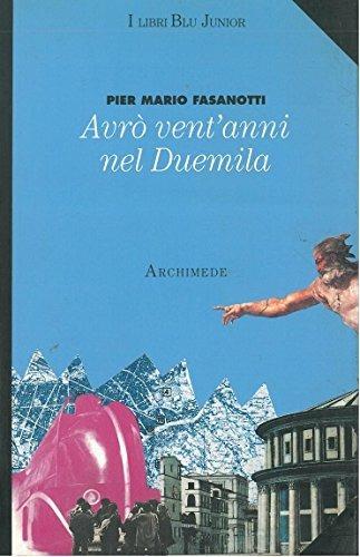 Avrò ventanni nel Duemila - Pier Mario Fasanotti - copertina