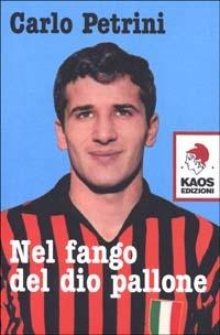 Nel fango del dio pallone - Carlo Petrini - copertina