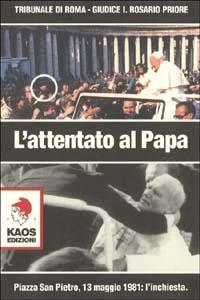 Attentato al papa - Rosario Priore - copertina