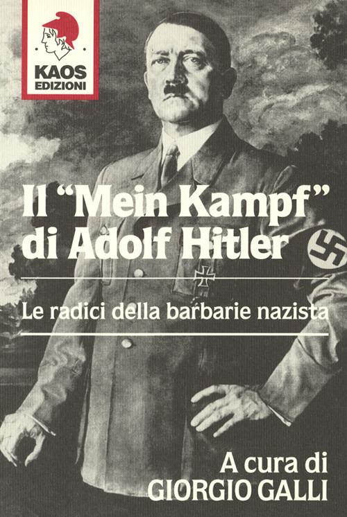 Il «Mein Kampf» di Adolf Hitler. Le radici della barbarie nazista - copertina