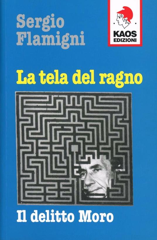 La tela del ragno. Il delitto Moro - Sergio Flamigni - copertina
