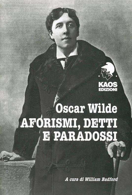 Oscar Wilde. Aforismi, detti e paradossi - copertina