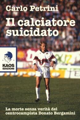 Il calciatore suicidato - Carlo Petrini - copertina