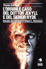 L'orribile caso del dottor Jekyll e del signor Hyde