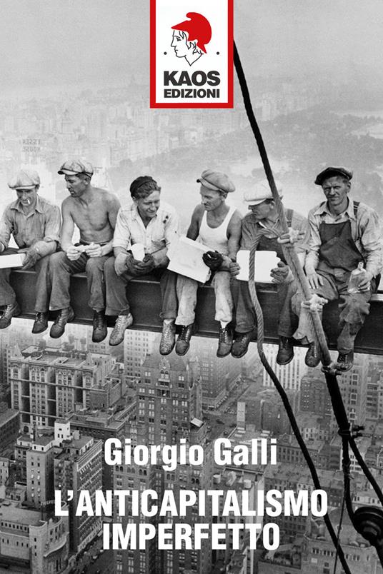 L'anticapitalismo imperfetto - Giorgio Galli - copertina