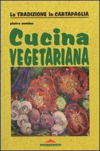 Cucina vegetariana - Pietro Semino - copertina