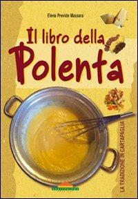 Il libro della polenta - Elena Previde Massara - copertina