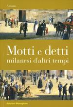 Motti e detti milanesi d'altri tempi