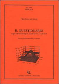 Il questionario. Aspetti metodologici, informatici e statistici - Filomena Maggino - copertina