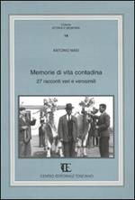 Memorie di vita contadina. 27 racconti veri e verosimili