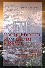 L'acquedotto romano di Firenze
